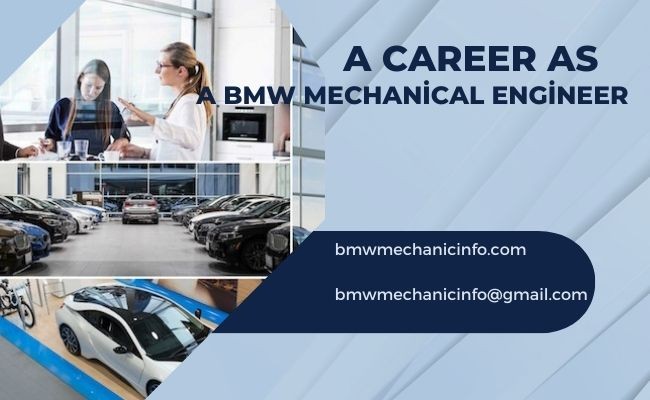A Career As a BMW Mechanical Engineer