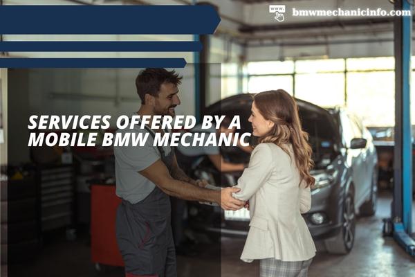 Services Offered By Mobile BMW Mechanic