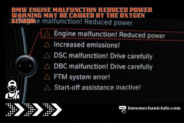 BMW engine malfunction reduced power warning may be caused by the oxygen sensor