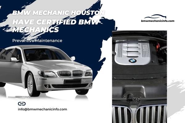 BMW mechanic Houston have certified BMW mechanics