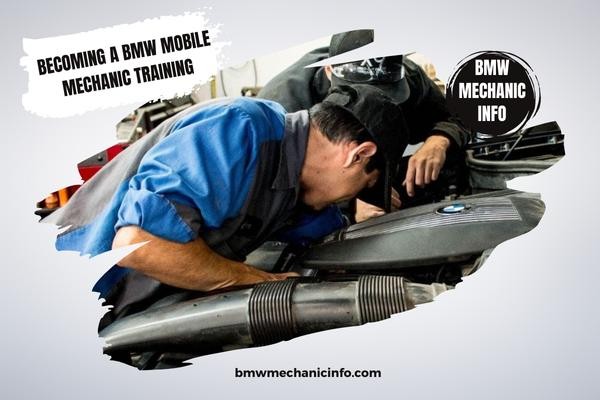 Becoming a BMW Mobile Mechanic Training