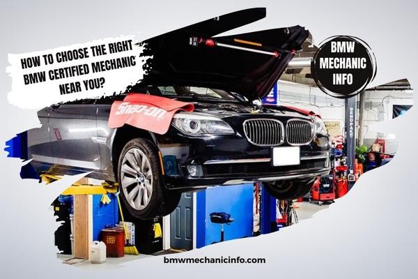 How to Choose the Right BMW Certified Mechanic Near you