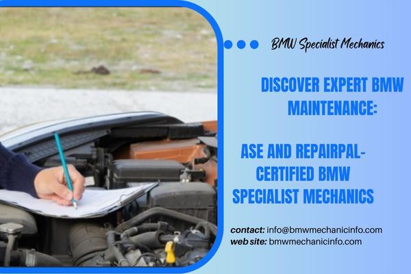ASE and RepairPal Certified BMW Specialist Mechanics