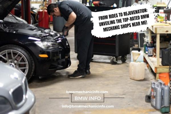 Unveiling the Top rated BMW Mechanic Shops Near Me