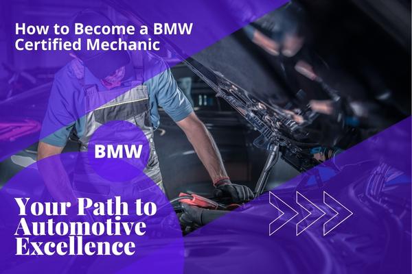 How to Become a BMW Certified Mechanic