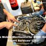 Reliable Mobile Mechanics for BMW
