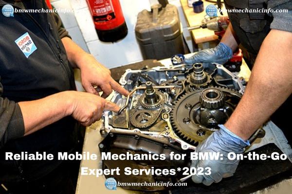 Reliable Mobile Mechanics for BMW